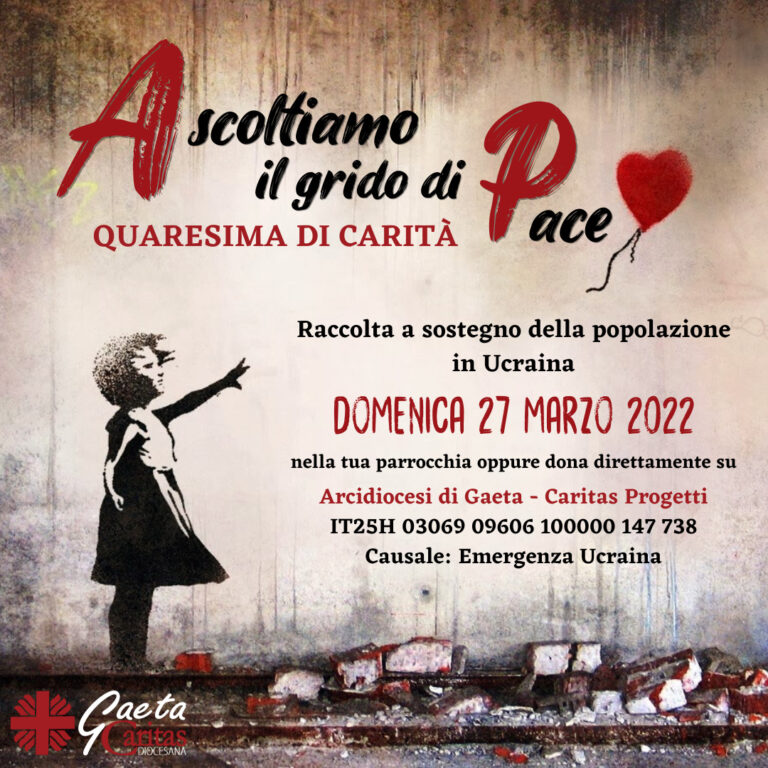 Caritas: Ucraina, ascoltiamo il grido di pace, Quaresima di Carità 2022