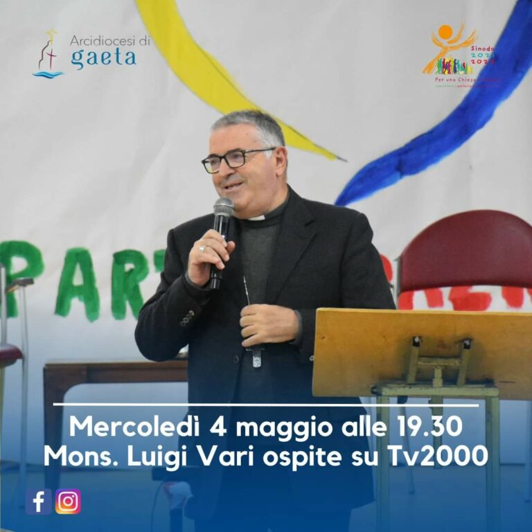 Gaeta: Mons. Luigi Vari alle 19.30 ospite di TV2000 Canale 28 nel programma “In cammino”