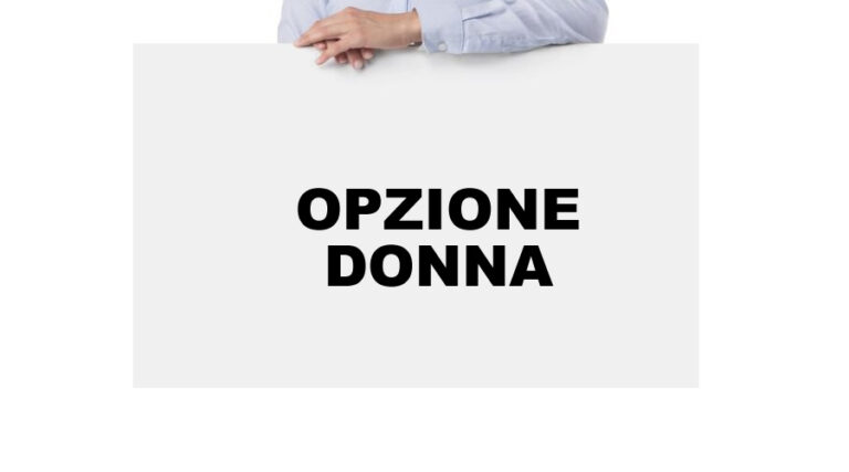Opzione donna, 40mila lavoratrici escluse dal pensionamento anticipato