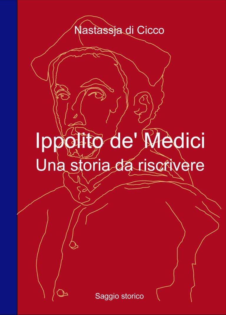Ippolito de’ Medici. Una storia da riscrivere. La presentazione del saggio storico