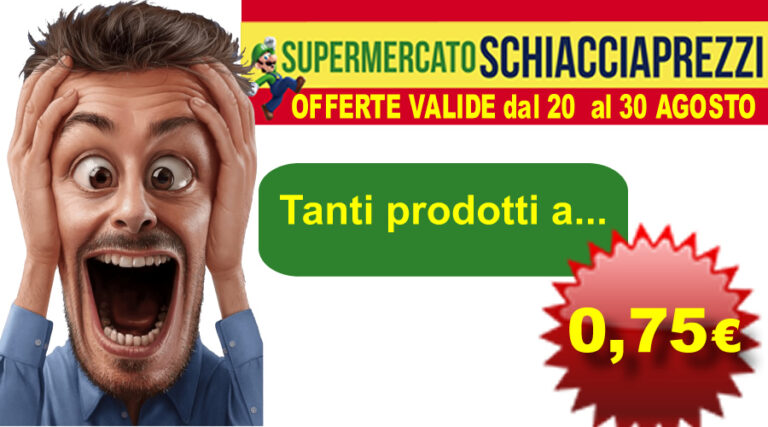 Schiacciaprezzi, “Giorni folli d’agosto”. Tanti prodotti a 0,75€
