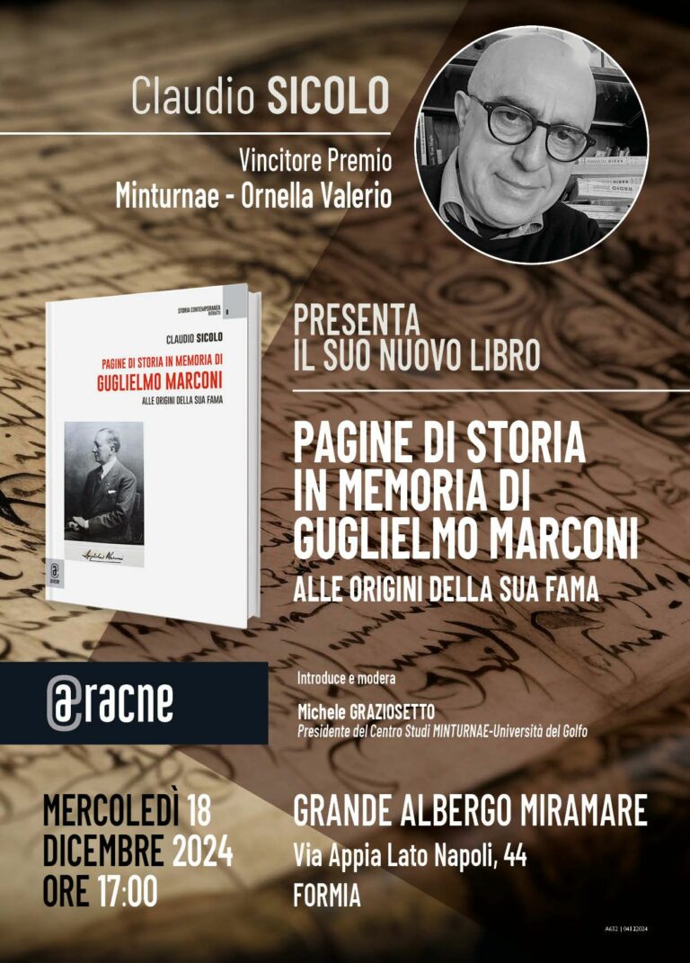 Formia,”Pagine di Storia in memoria di Guglielmo Marconi. Alle origini della sua fama” di Claudio Sicolo. La descrizione di Michele Graziosetto, organizzatore dell’incontro culturale.