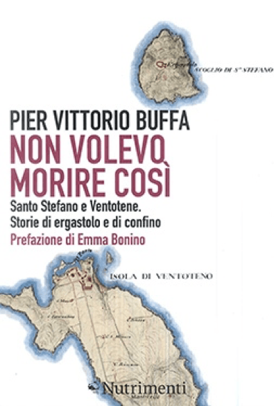 "Non volevo morire così": una Spoon River tra Santo Stefano e Ventotene
