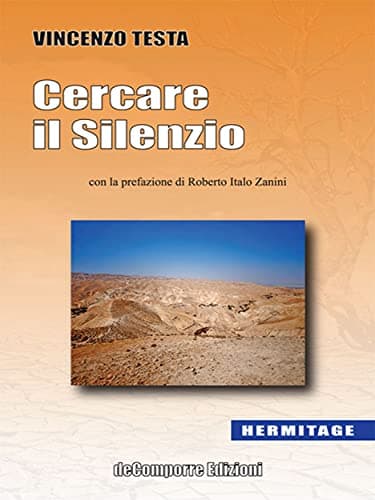 Cercare il silenzio, il nuovo libro di Vincenzo Testa