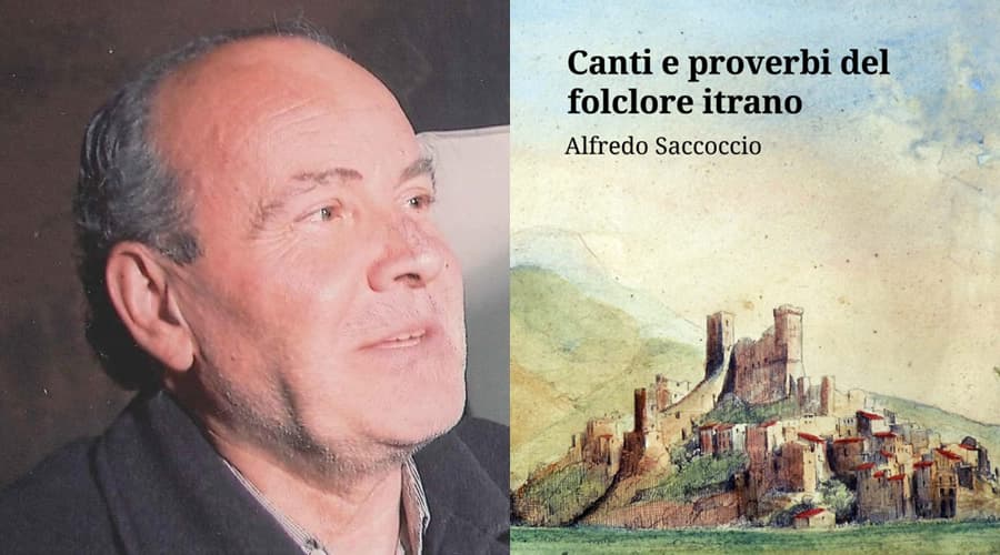 <strong>Canti e proverbi del folclore itrano, un libro di Alfredo Saccoccio</strong>
