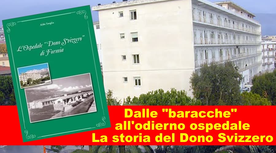 "L'Ospedale Dono Svizzero di Formia" di Aldo Treglia.