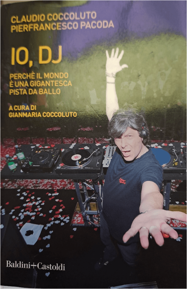 Dj Claudio Coccoluto, dal Seven Up al successo planetario