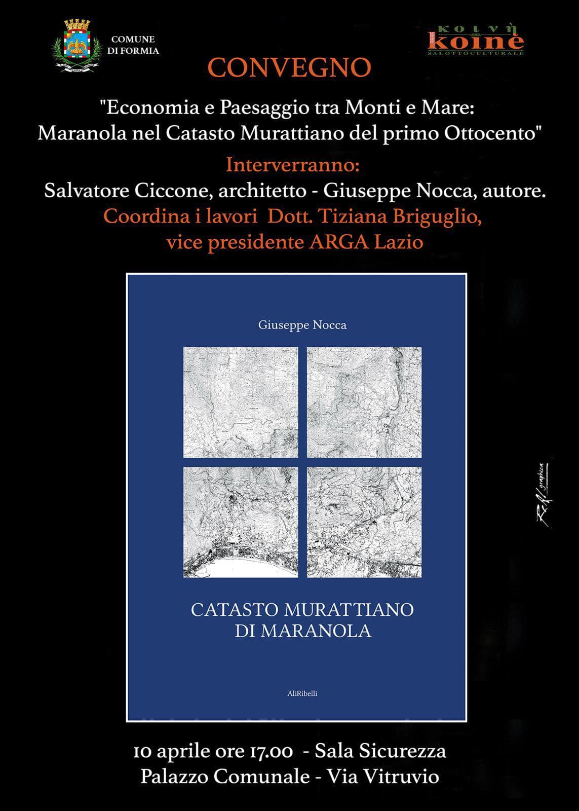 Formia: "Economia e Paesaggio tra Monti e Mare: Maranola nel catasto Murattiano del primo Ottocento"