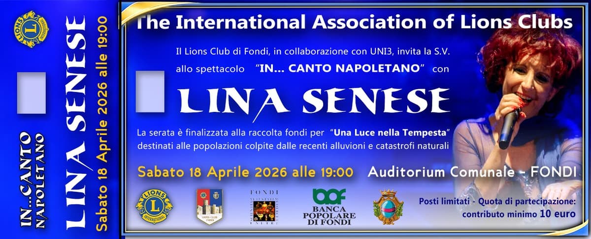 Fondi, concerto di beneficenza: Lina Senese, "In...canto Napoletano", organizzano i Lions all'Auditorium comunale sabato 18 aprile, ore 19:00.