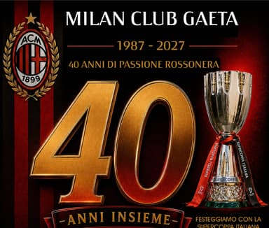 La Supercoppa del Milan arriva a Gaeta: festa per i 40 anni del Milan Club