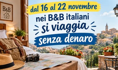 Settimana del Baratto 2026: dal 16 al 22 novembre nei B&B italiani si viaggia senza denaro