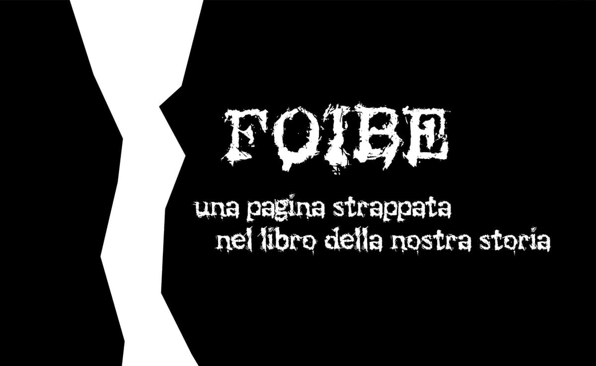 "Per non dimenticare": Foibe, una pagina strappata nel libro della nostra storia
