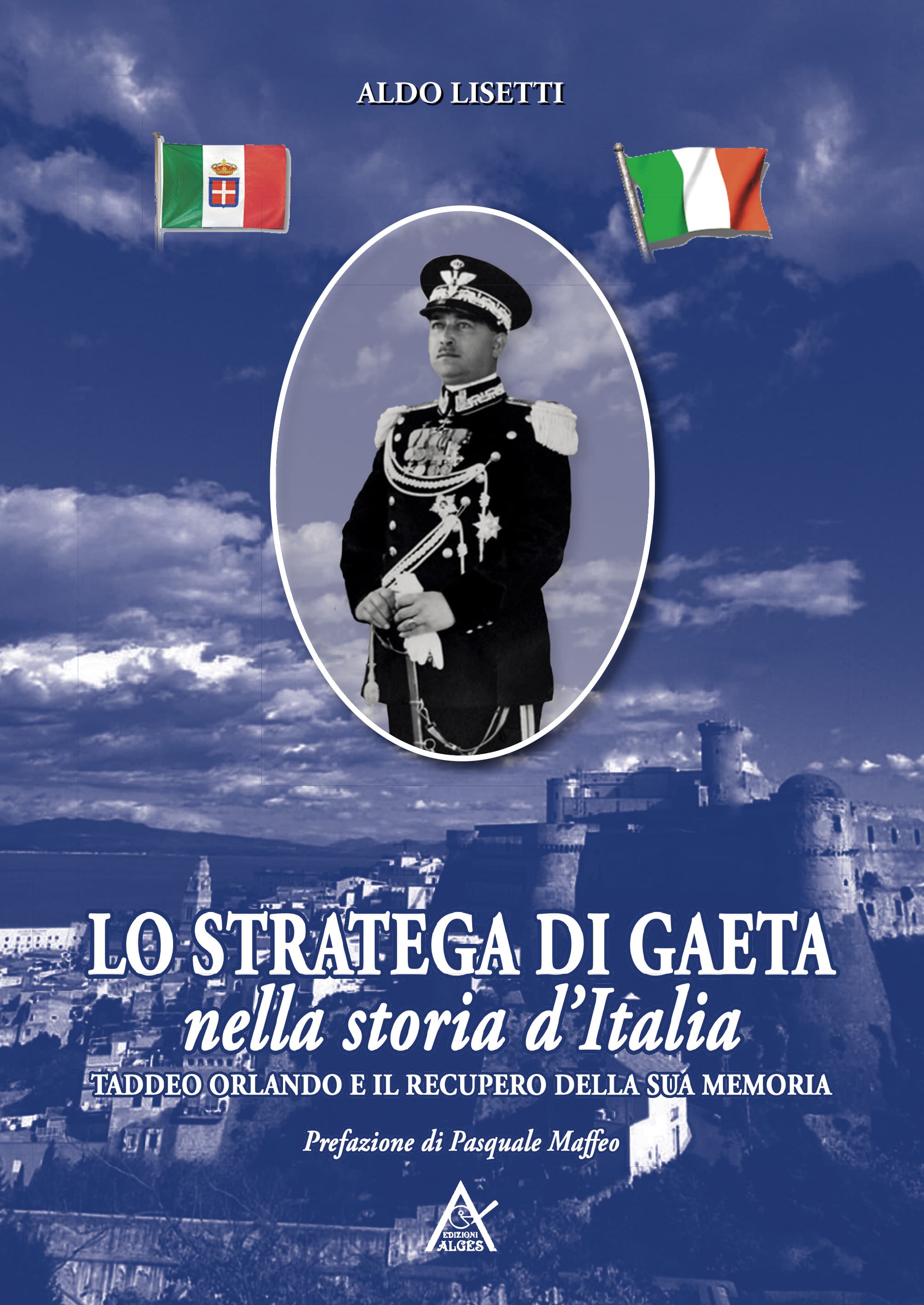 Una nuova biografia del Generale di Corpo d'Armata Taddeo Orlando