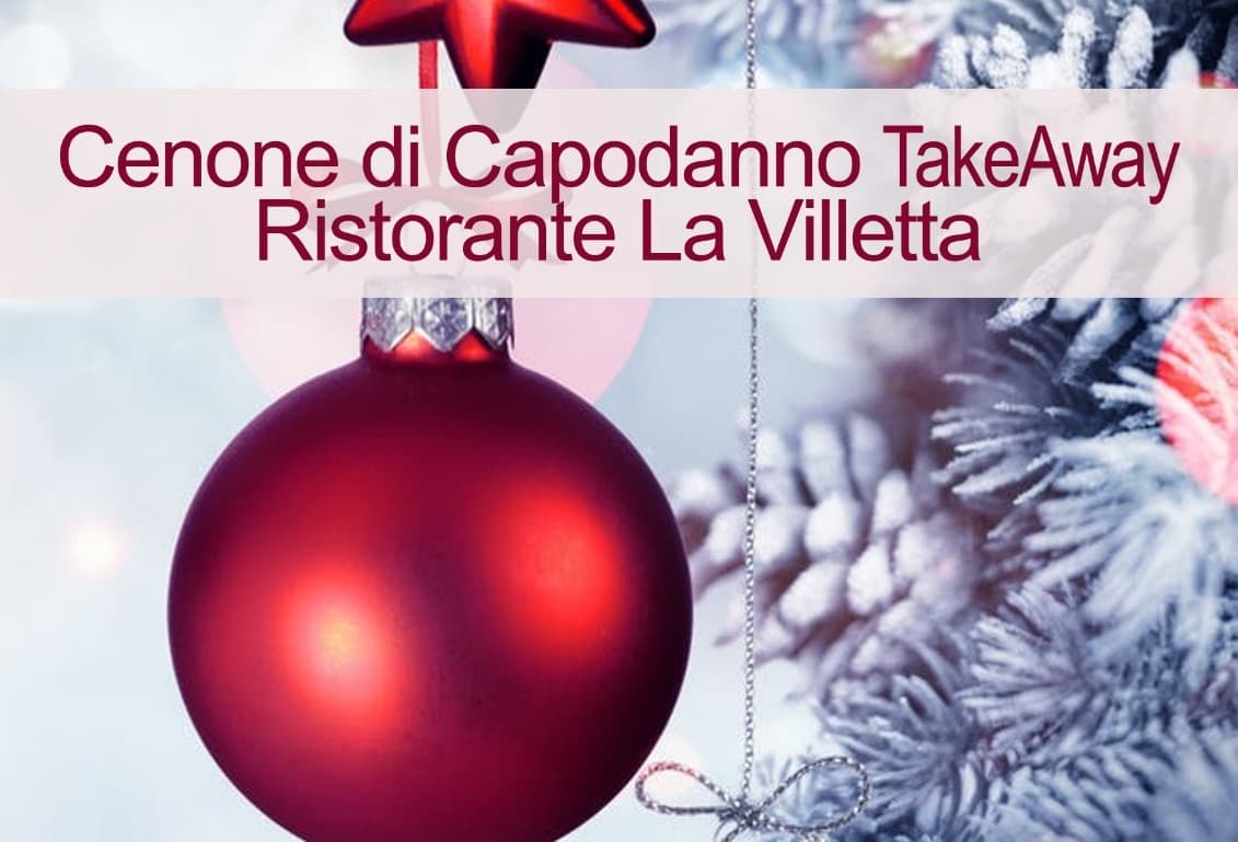 Capodanno in famiglia? Per il cenone ci pensa il Ristorante La Villetta