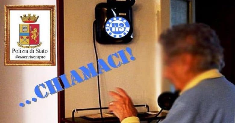 NON SIETE SOLI CHIAMATECI SEMPRE: APPELLO DELLA POLIZIA AGLI ANZIANI
