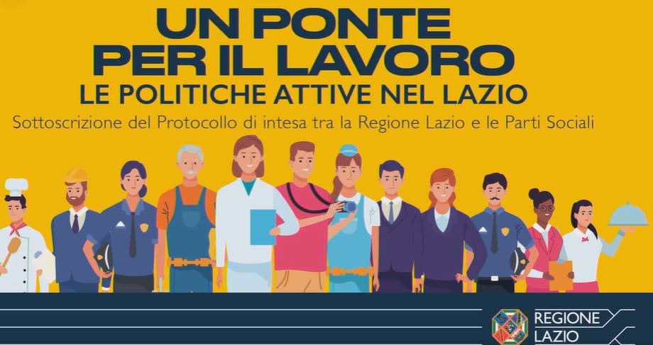 REGIONE LAZIO: OLTRE 200 MILIONI PER FAVORIRE OCCUPAZIONE E LAVORO. 21 PUNTI DA LEGGERE IN MANIERA DETTAGLIATA