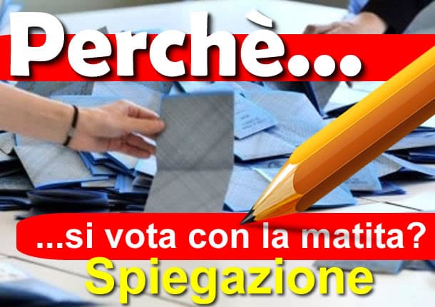 Perchè si vota con la matita? Ecco la spiegazione