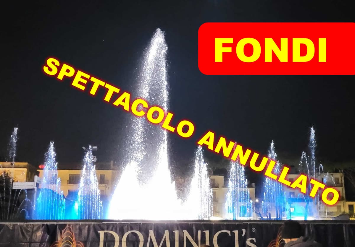 Fondi - Rinviate le fontane danzanti