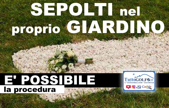 Essere seppelliti nel proprio giardino è possibile