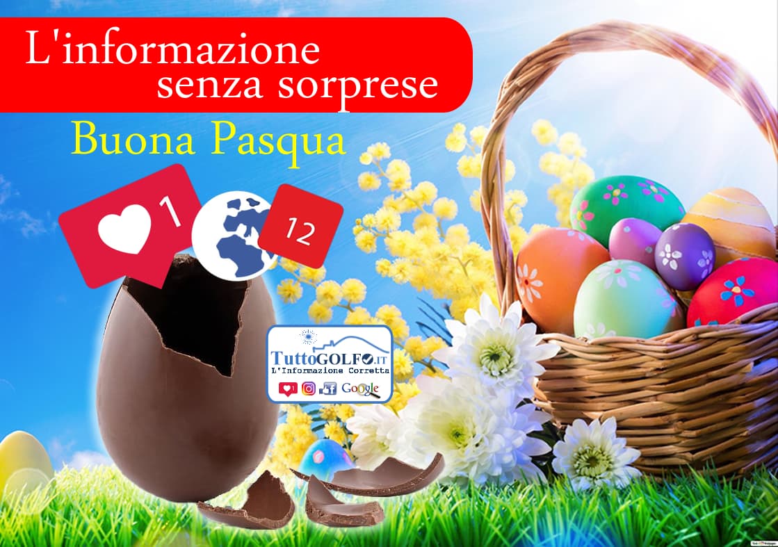 Buona Pasqua dalla redazione di TuttoGolfo.it e Golfo e Dintorni Magazine Italia