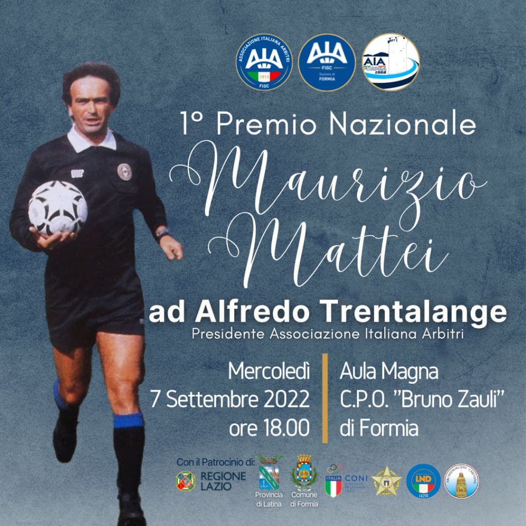 Formia: Premio Nazionale Maurizio Mattei a cura Sezione AIA di Formia mercoledì 7 settembre ore 18 al CONI
