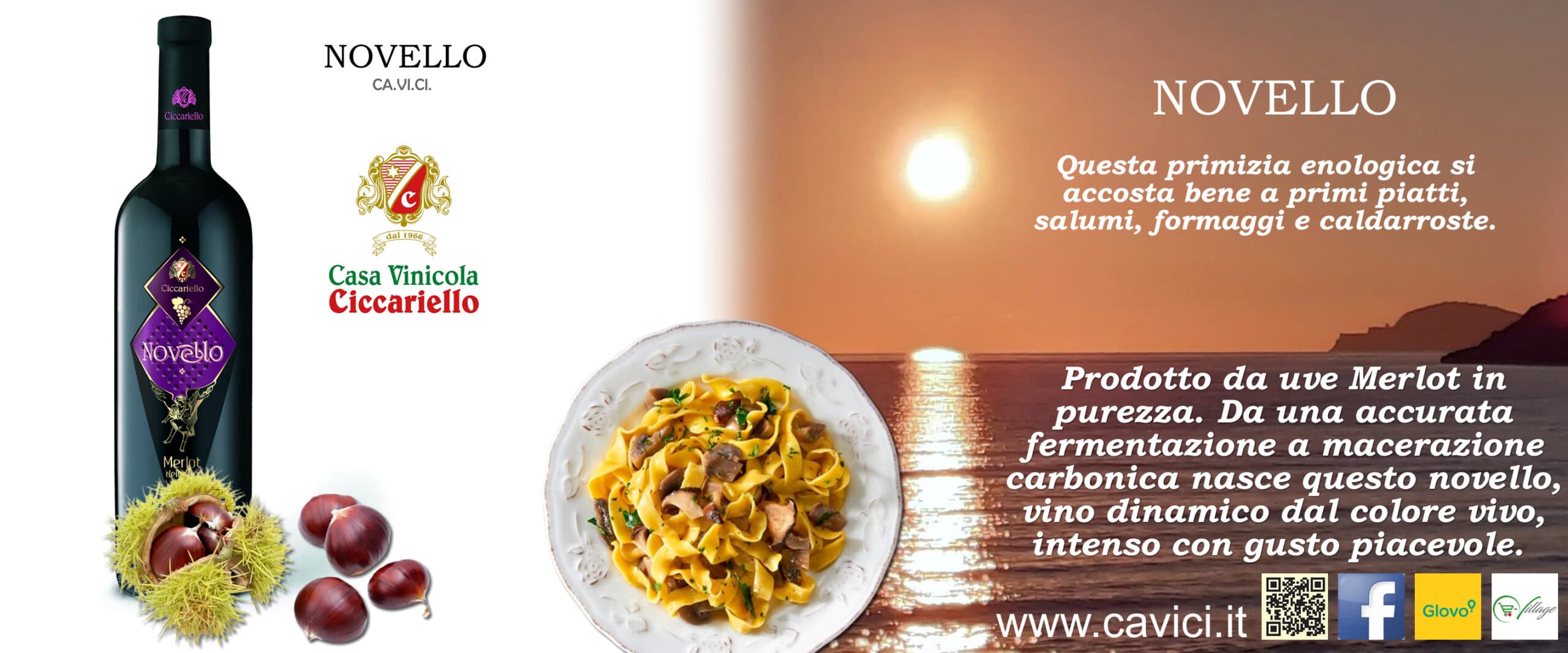 Novello CAVICI - Prodotto da uve Merlot in purezza