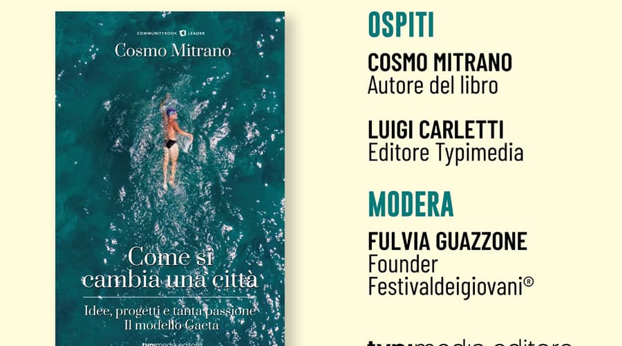 Gaeta, domani la presentazione del libro "Come si cambia una città"