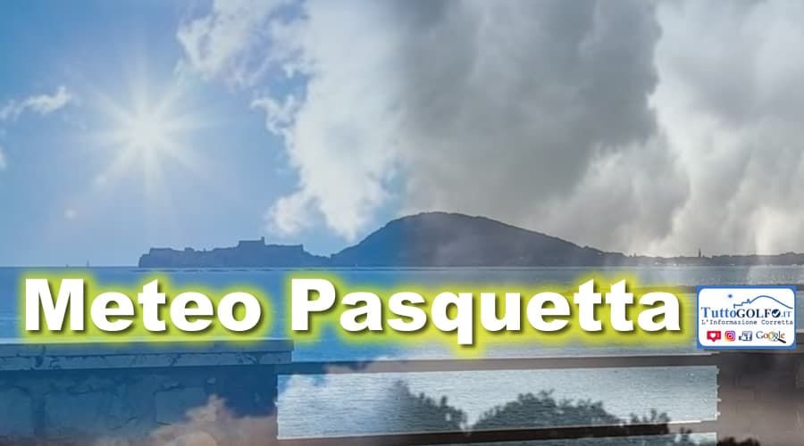 Il Meteo di Pasquetta nel Golfo di Gaeta. Ecco come sarà