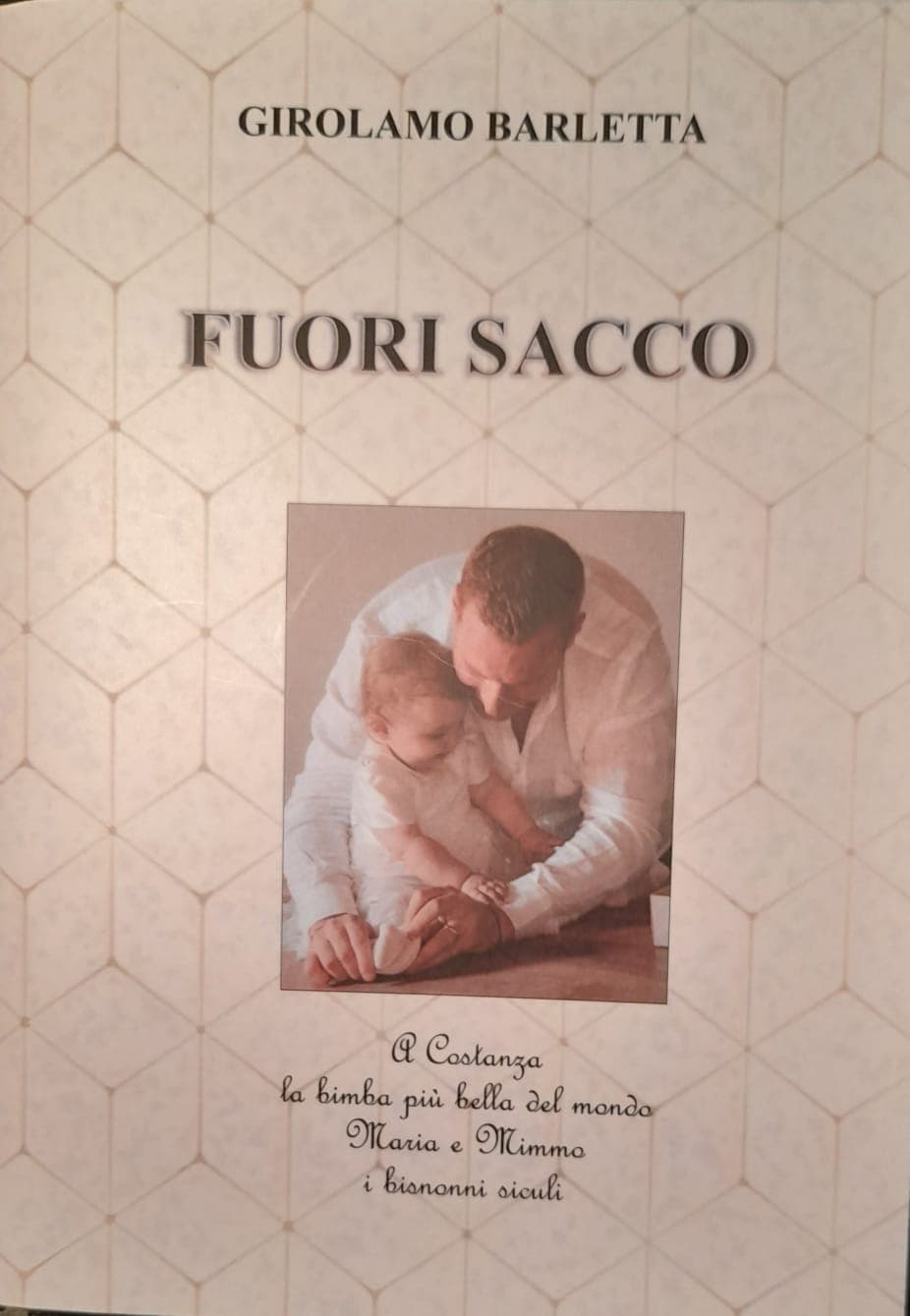 Girolamo Barletta autore del libro "Fuori sacco" scritto da bisnonno per Costanza, la sua dolce pronipote