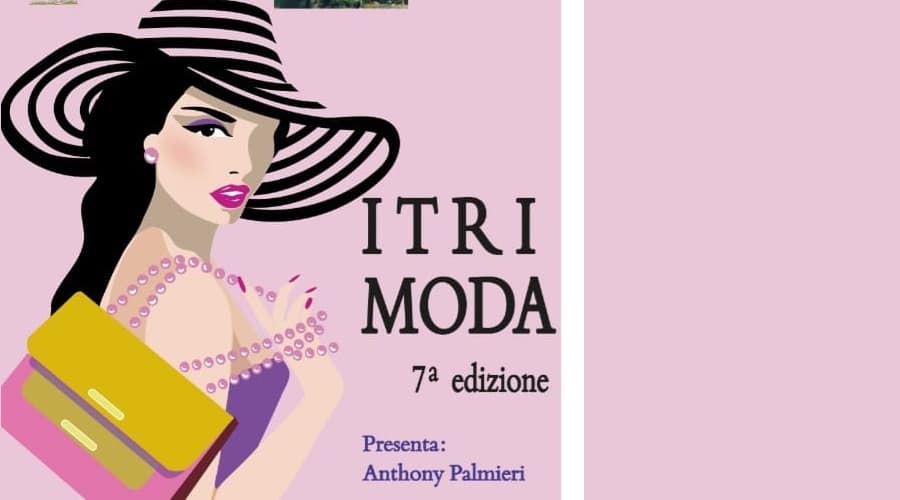 Itri Moda: domenica 20 agosto, ore 21:30