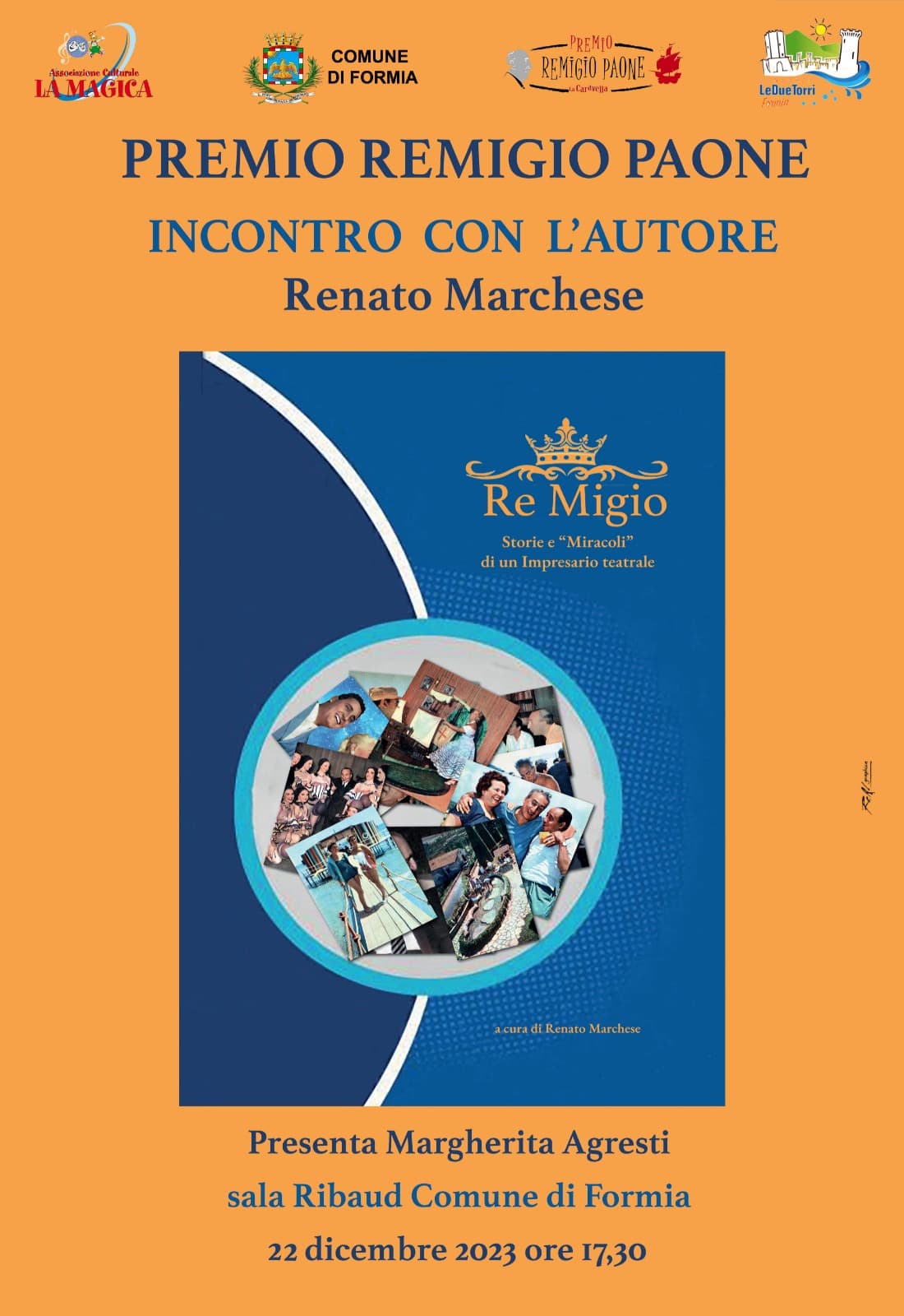 Renato Marchese: "Re Migio. Storie e Miracoli di un Impresario teatrale". Presentazione del libro, 22 dicembre ore 17:30, Sala Ribaud - Comune di Formia