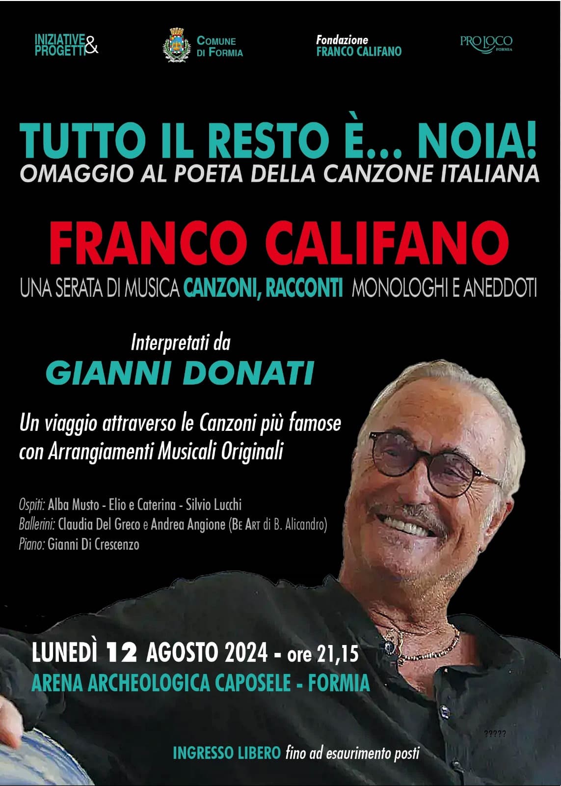 Formia: "Tutto il resto è.. noia". Omaggio a Franco Califano. Il 12 agosto con Gianni Donati, area archeo Caposele.