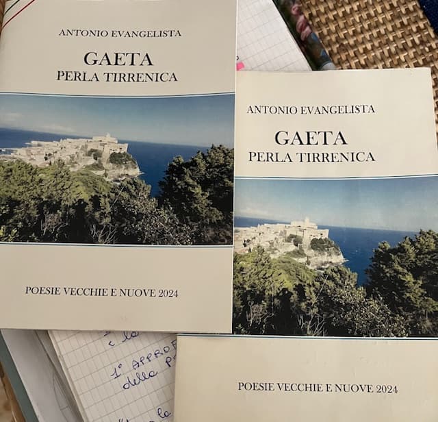 "Gaeta Perla Tirrenica" Poesie di Antonio Evangelista, autore e compositore, Accademico Tiberino.