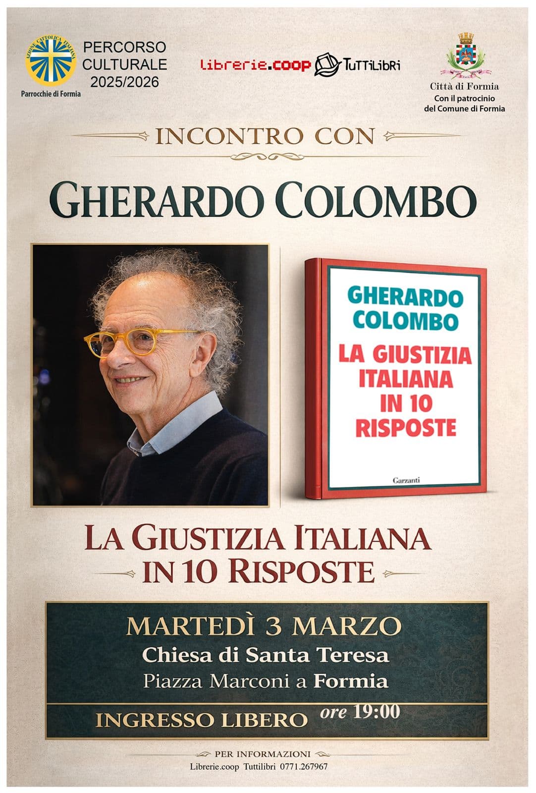 Formia: Gherardo Colombo e "La giustizia italiana in 10 risposte", Chiesa di Santa Teresa, 3 marzo ore 19:00. Ingresso libero.