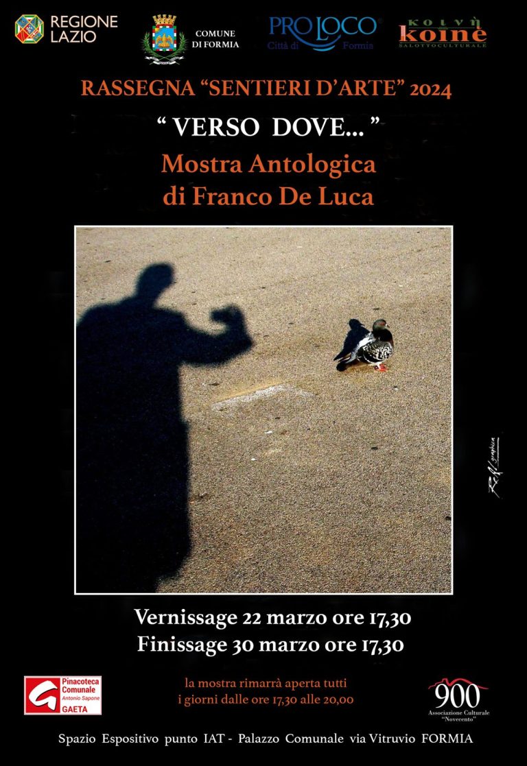 FORMIA – MOSTRA ANTOLOGICA di FRANCO DE LUCA: “VERSO DOVE…”